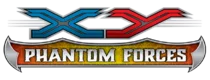 Pokemon Generation 6 XY Phantom Forces Set List